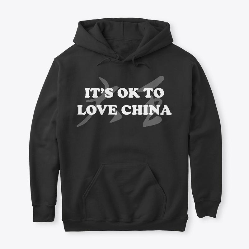 It's OK to LOVE CHINA