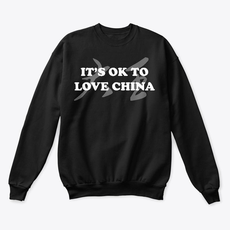 It's OK to LOVE CHINA